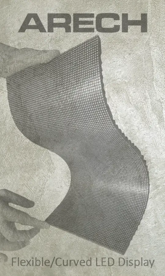 ARECH flexible LED display module bent into a curve